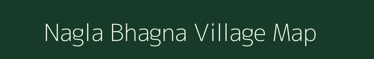 Nagla Bhagna village map in Uttar Pradesh