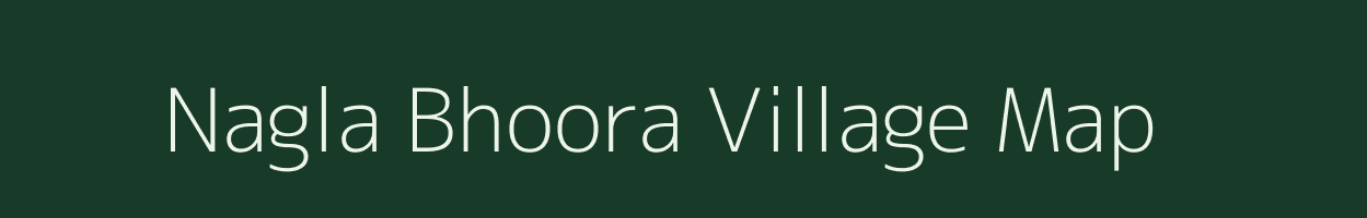 Nagla Bhoora village map in Uttar Pradesh