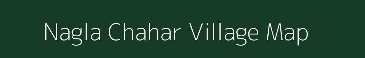 Nagla Chahar village map in Rajasthan