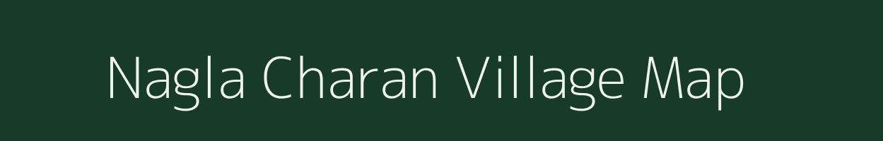 Nagla Charan village map in Rajasthan