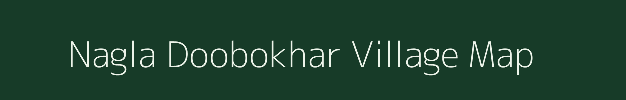 Nagla Doobokhar village map in Rajasthan