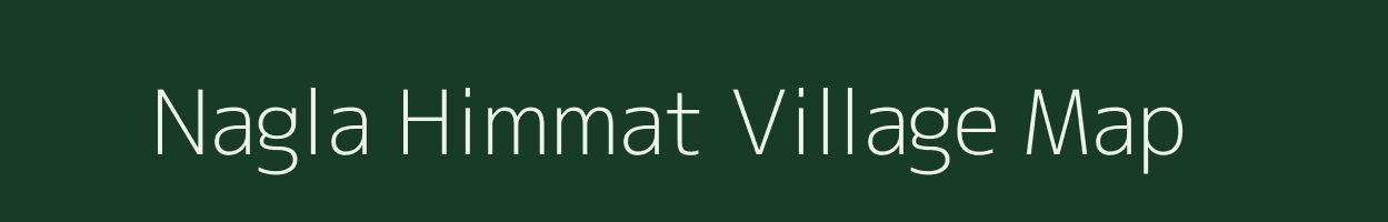 Nagla Himmat village map in Uttar Pradesh