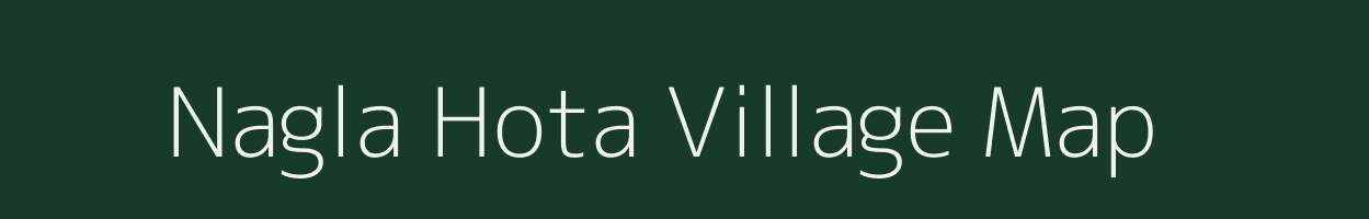 Nagla Hota village map in Rajasthan