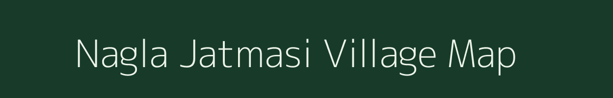 Nagla Jatmasi village map in Rajasthan