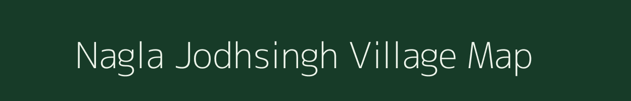 Nagla Jodhsingh village map in Rajasthan