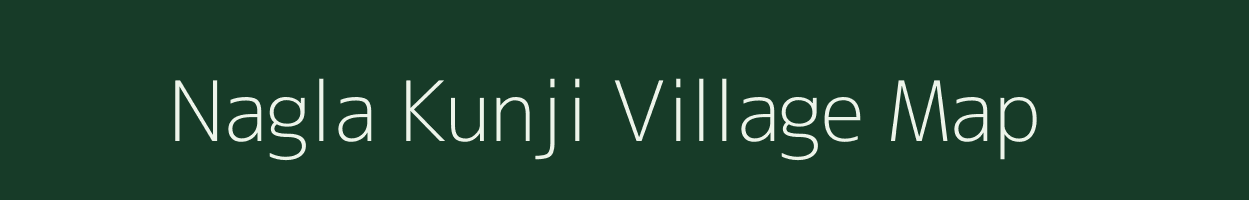 Nagla Kunji village map in Uttar Pradesh