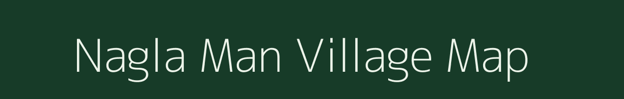 Nagla Man village map in Uttar Pradesh