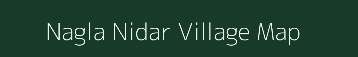 Nagla Nidar village map in Uttar Pradesh