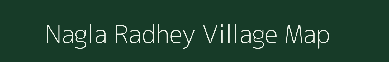 Nagla Radhey village map in Rajasthan