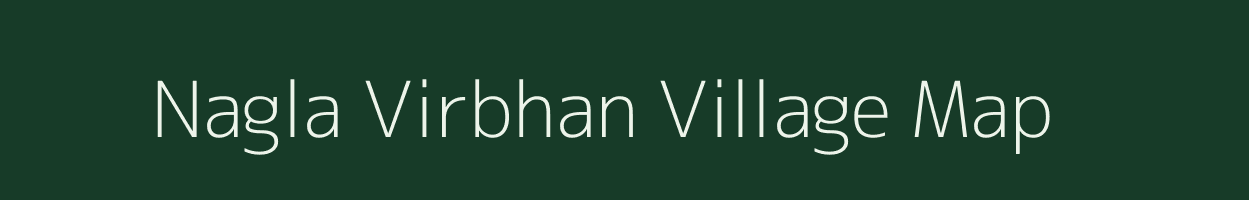 Nagla Virbhan village map in Uttar Pradesh