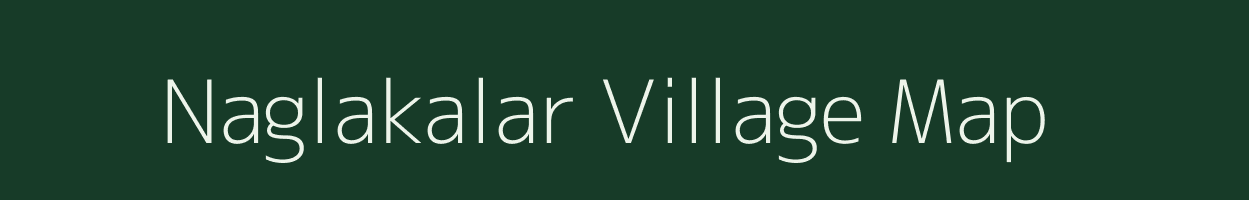 Naglakalar village map in Uttar Pradesh