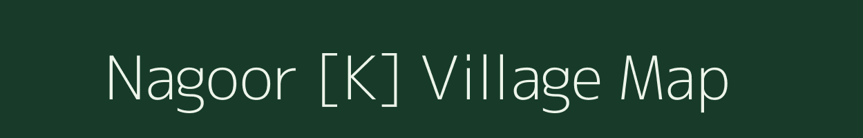 Nagoor [K] village map in Andhra Pradesh