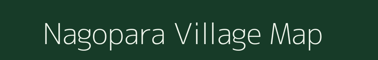 Nagopara village map in Assam