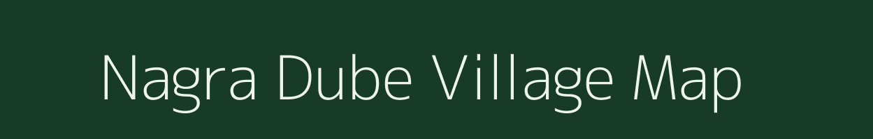 Nagra Dube village map in Uttar Pradesh