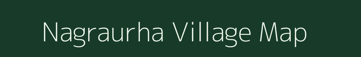 Nagraurha village map in Uttarakhand