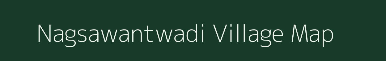 Nagsawantwadi village map in Maharashtra