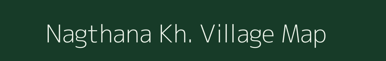 Nagthana Kh. village map in Maharashtra