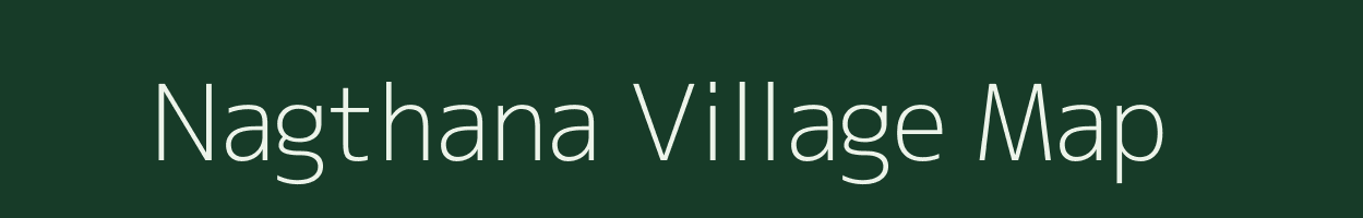 Nagthana village map in Maharashtra