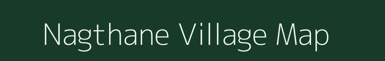 Nagthane village map in Maharashtra