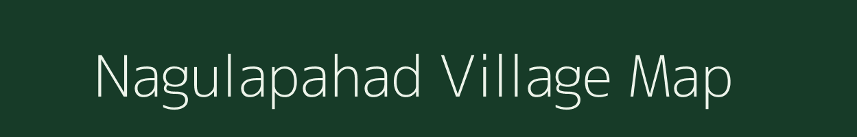 Nagulapahad village map in Andhra Pradesh