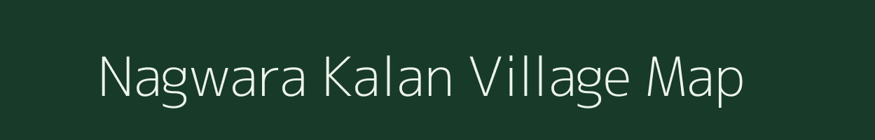 Nagwara Kalan village map in Rajasthan