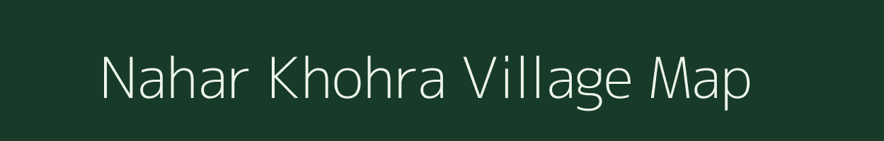 Nahar Khohra village map in Rajasthan