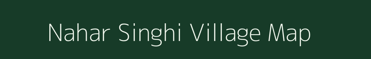 Nahar Singhi village map in Rajasthan