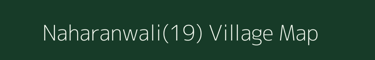 Naharanwali(19) village map in Haryana