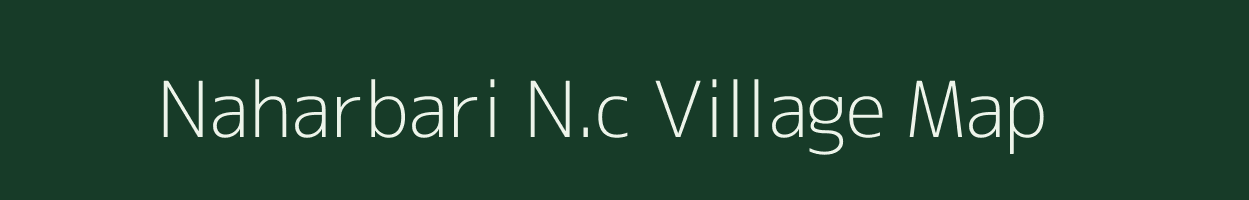 Naharbari N.c village map in Assam