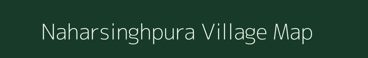 Naharsinghpura village map in Rajasthan