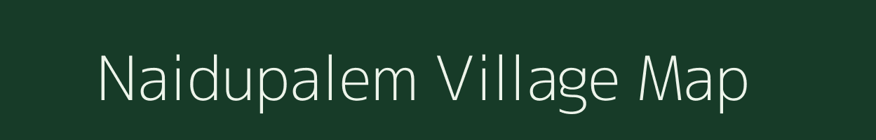Naidupalem village map in Andhra Pradesh