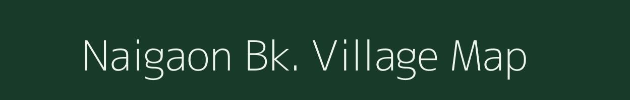 Naigaon Bk. village map in Maharashtra