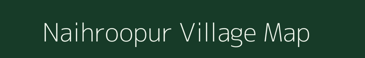 Naihroopur village map in Rajasthan