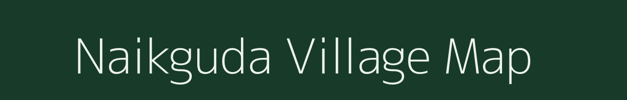 Naikguda village map in Odisha
