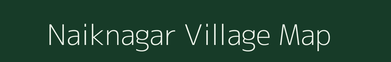 Naiknagar village map in Maharashtra