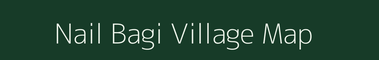 Nail Bagi village map in Uttarakhand