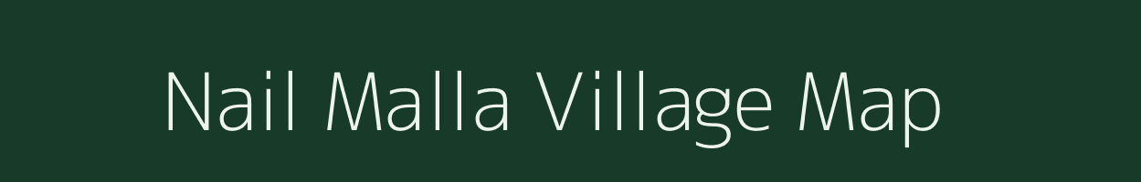 Nail Malla village map in Uttarakhand