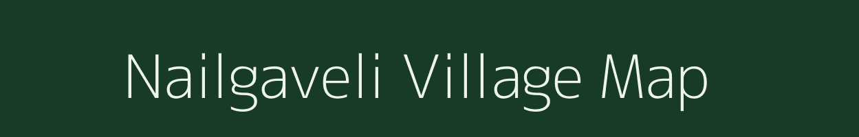 Nailgaveli village map in Uttarakhand