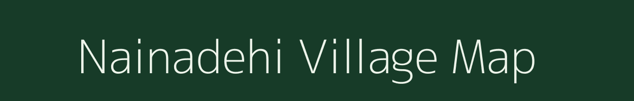 Nainadehi village map in Madhya Pradesh