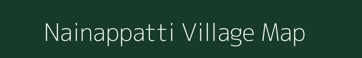 Nainappatti village map in Tamil Nadu