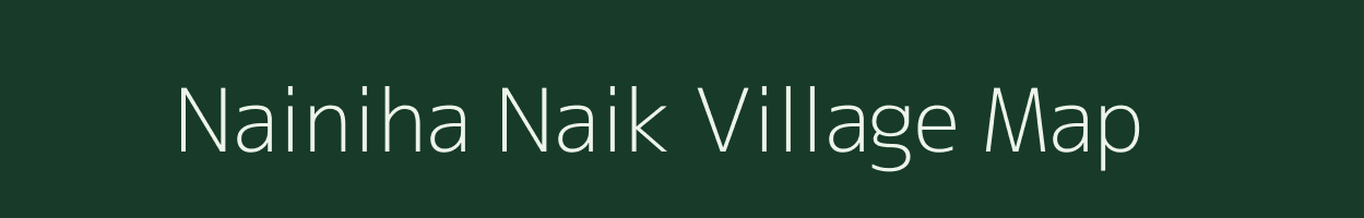 Nainiha Naik village map in Uttar Pradesh