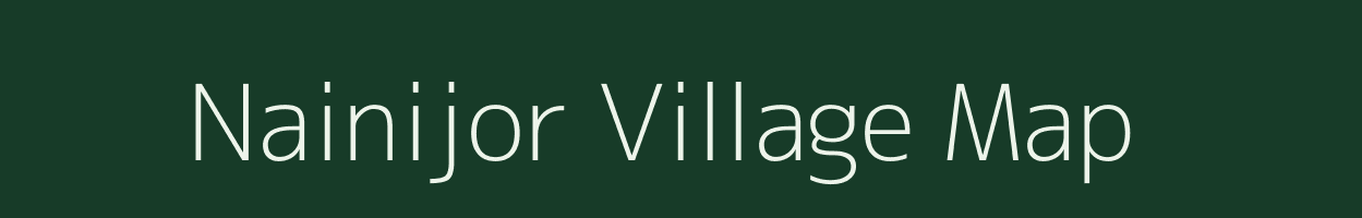 Nainijor village map in Bihar