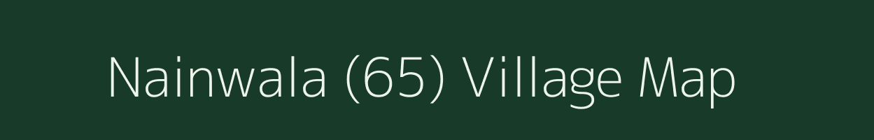 Nainwala (65) village map in Haryana