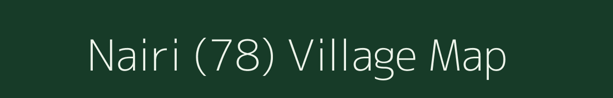 Nairi (78) village map in Himachal Pradesh