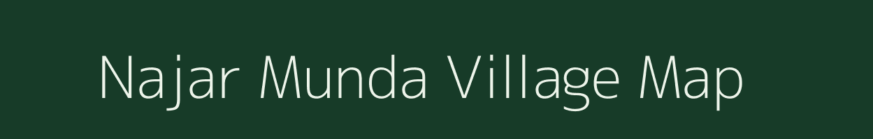 Najar Munda village map in Uttar Pradesh