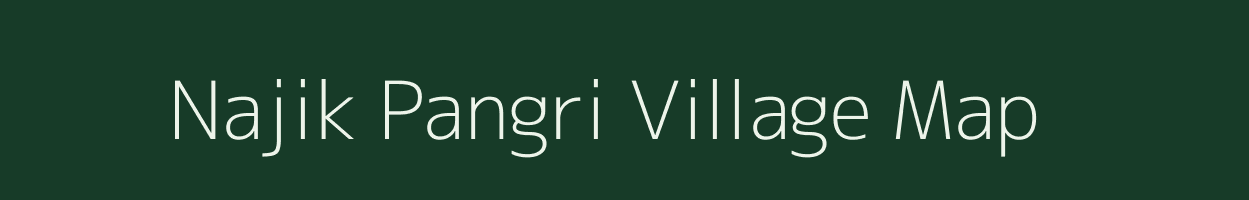 Najik Pangri village map in Maharashtra