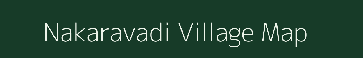 Nakaravadi village map in Gujarat