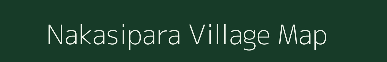 Nakasipara village map in West Bengal