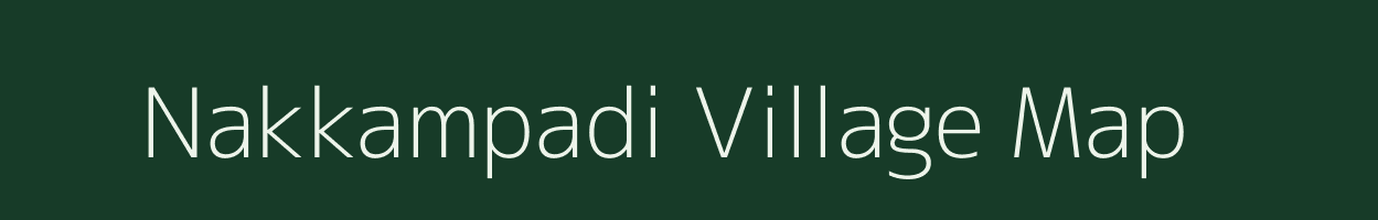 Nakkampadi village map in Tamil Nadu