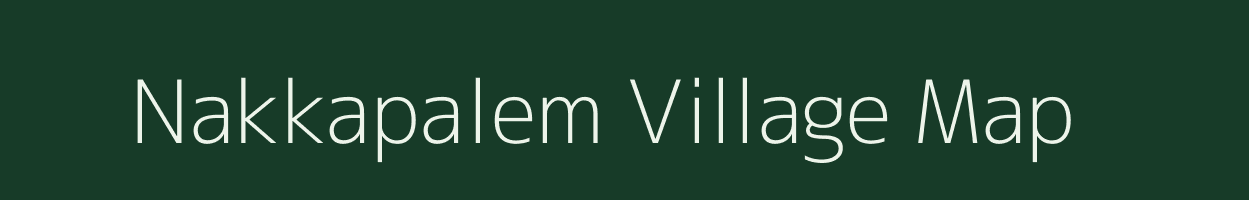 Nakkapalem village map in Andhra Pradesh